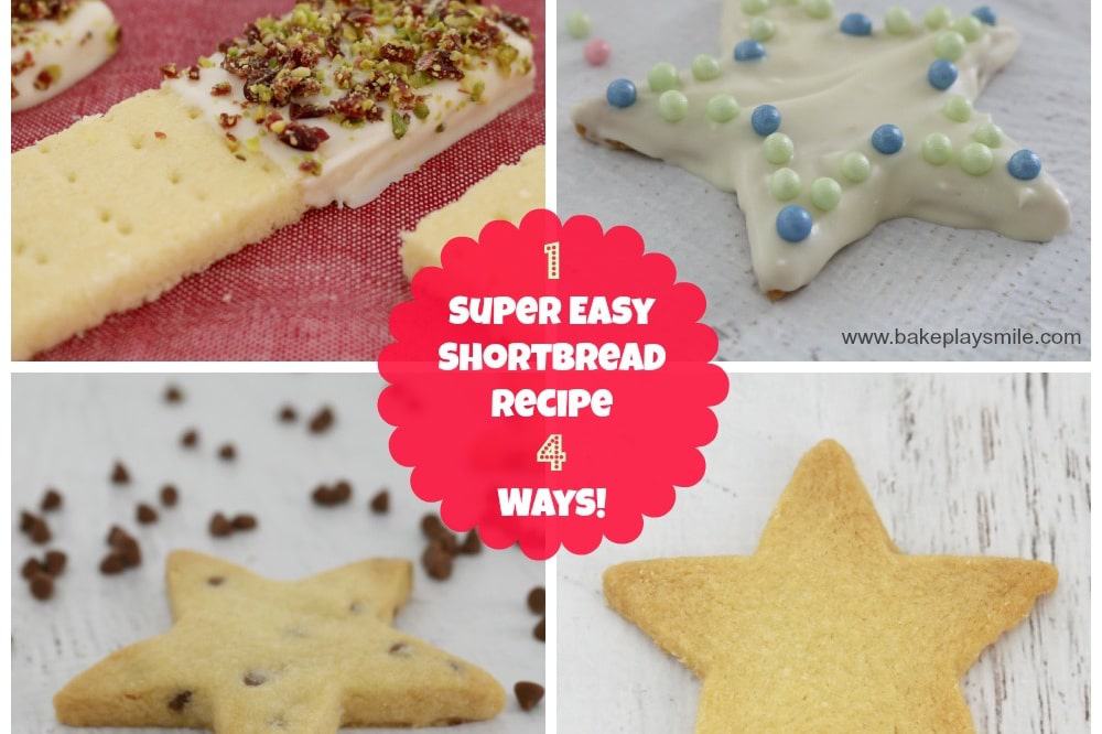 Easy Shortbread Recipe (with 3 delicious variations) Bake Play Smile