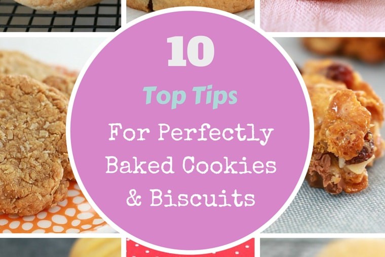 10 Tips For Baking Perfect Cookies & Biscuits Bake Play Smile