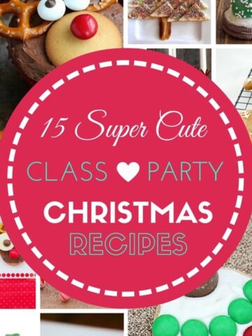 A collage of Christmas foodie treats on the cover of 15 Super Cute Class Party Christmas Recipes cookbook