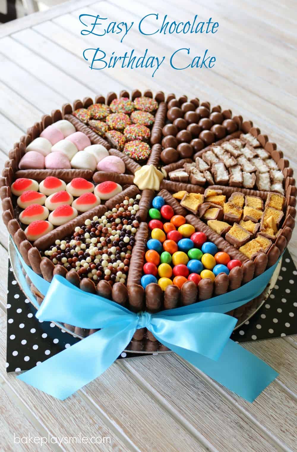 Easy Chocolate Birthday Cake (lollies, chocolates & more!) - Bake Play ...