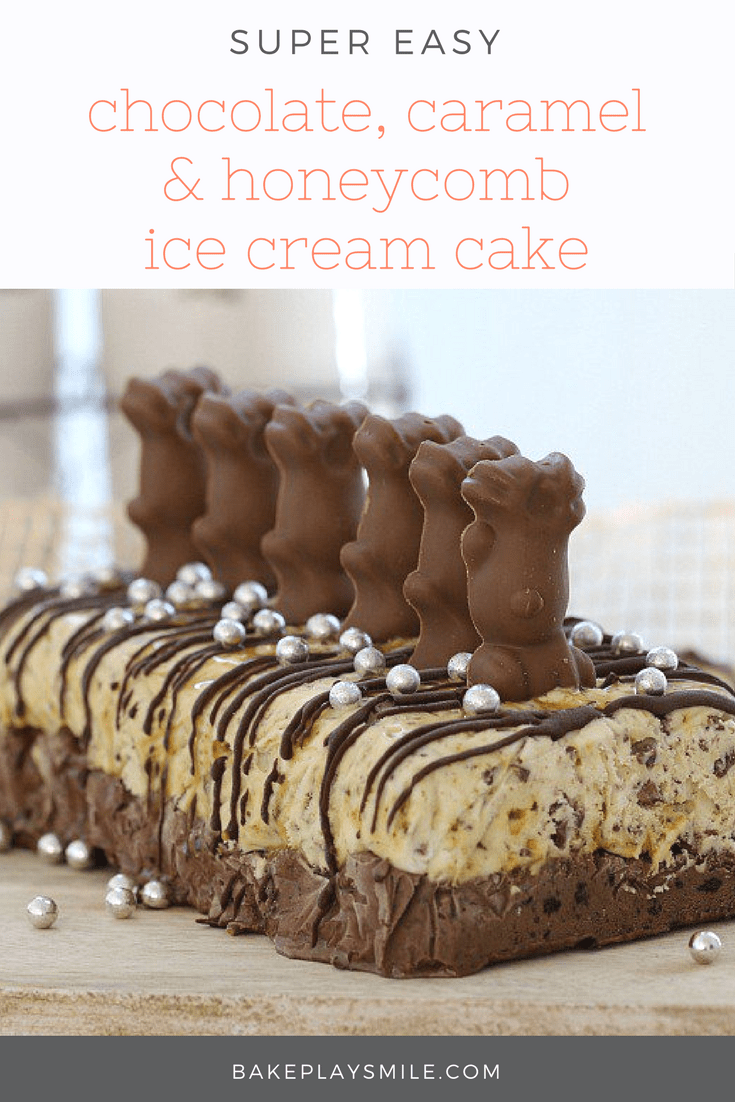 Super Easy Chocolate Caramel And Honeycomb Ice Cream Cake Bake Play Smile