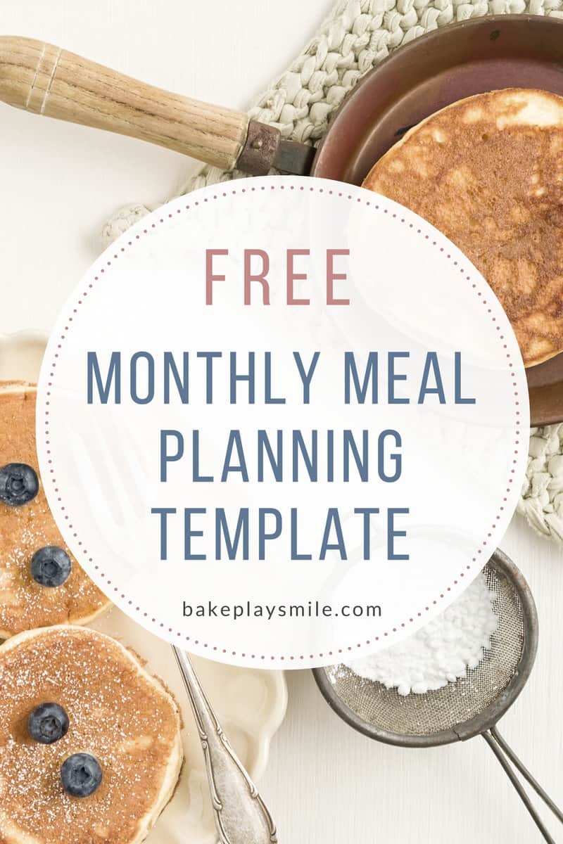 FREE Monthly Meal Planning Template Bake Play Smile