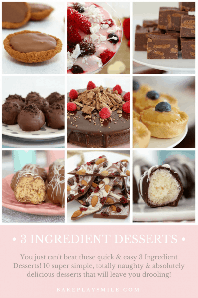 The Very Best 3 Ingredient Desserts Bake Play Smile