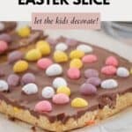 A no-bake slice with a milk chocolate layer and speckled mini Easter to decorate on top.