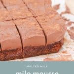 Delicious Milo Mousse Chocolate Slice made with a chewy, rich chocolate base and a soft and creamy mousse topping. The perfect chocoholics dessert!