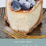 The very best Classic New York Baked Cheesecake recipe - rich, creamy and absolutely foolproof! Follow my simple tips for cooking a perfectly baked cheesecake every single time. 