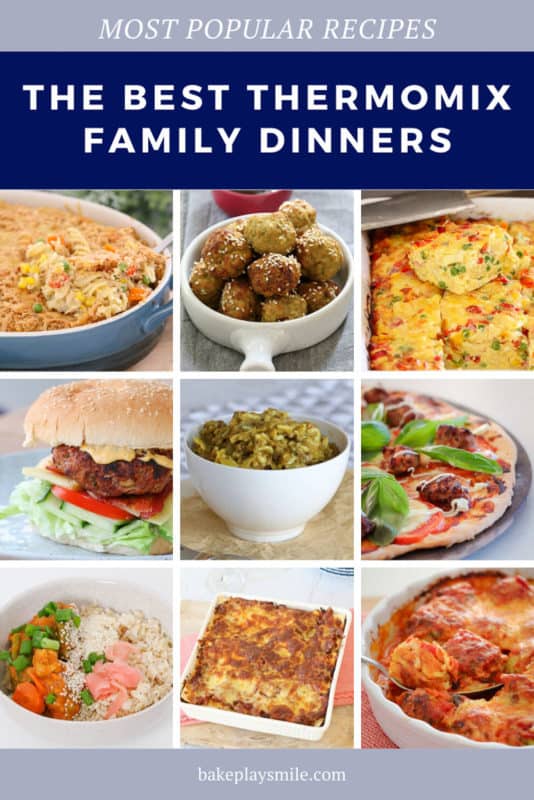 The BEST Thermomix Family Dinners Bake Play Smile