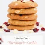 A Pinterest image of a stack of cookies with the text overlay 'The Very Best Thermomix Cookies'