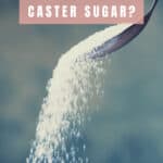A Pinterest image with the text 'What is caster sugar?'