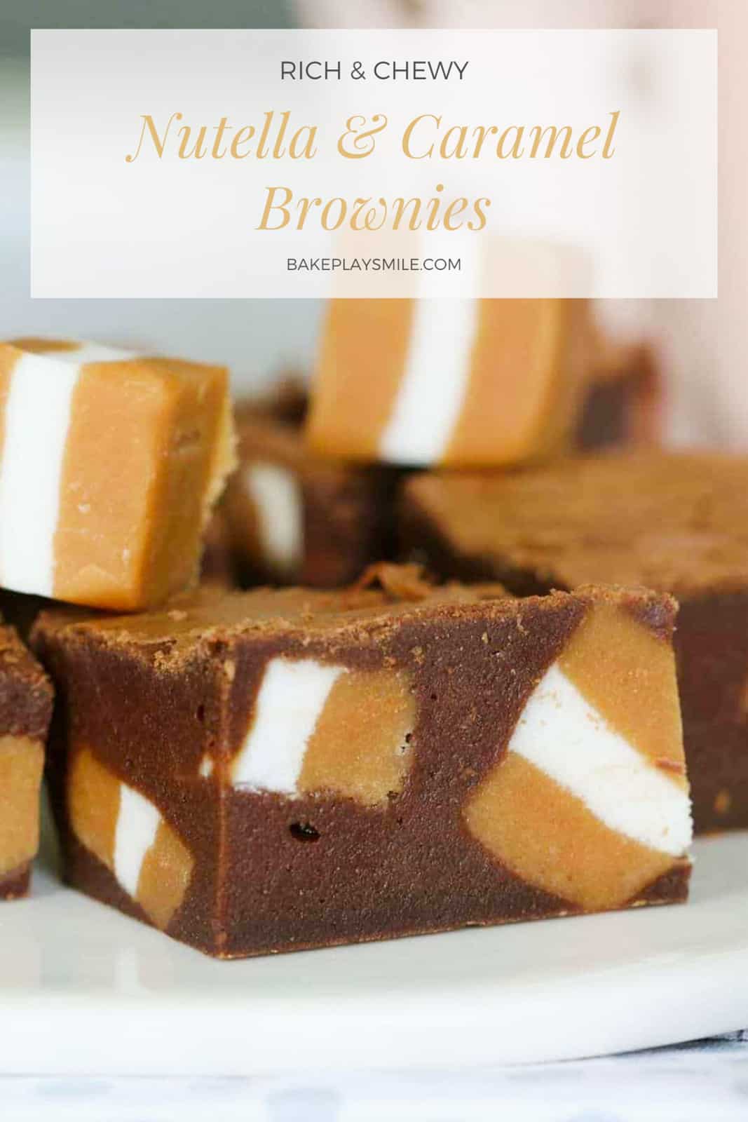 A Pinterest image with the text overlay 'Nutella & Caramel Brownies'.