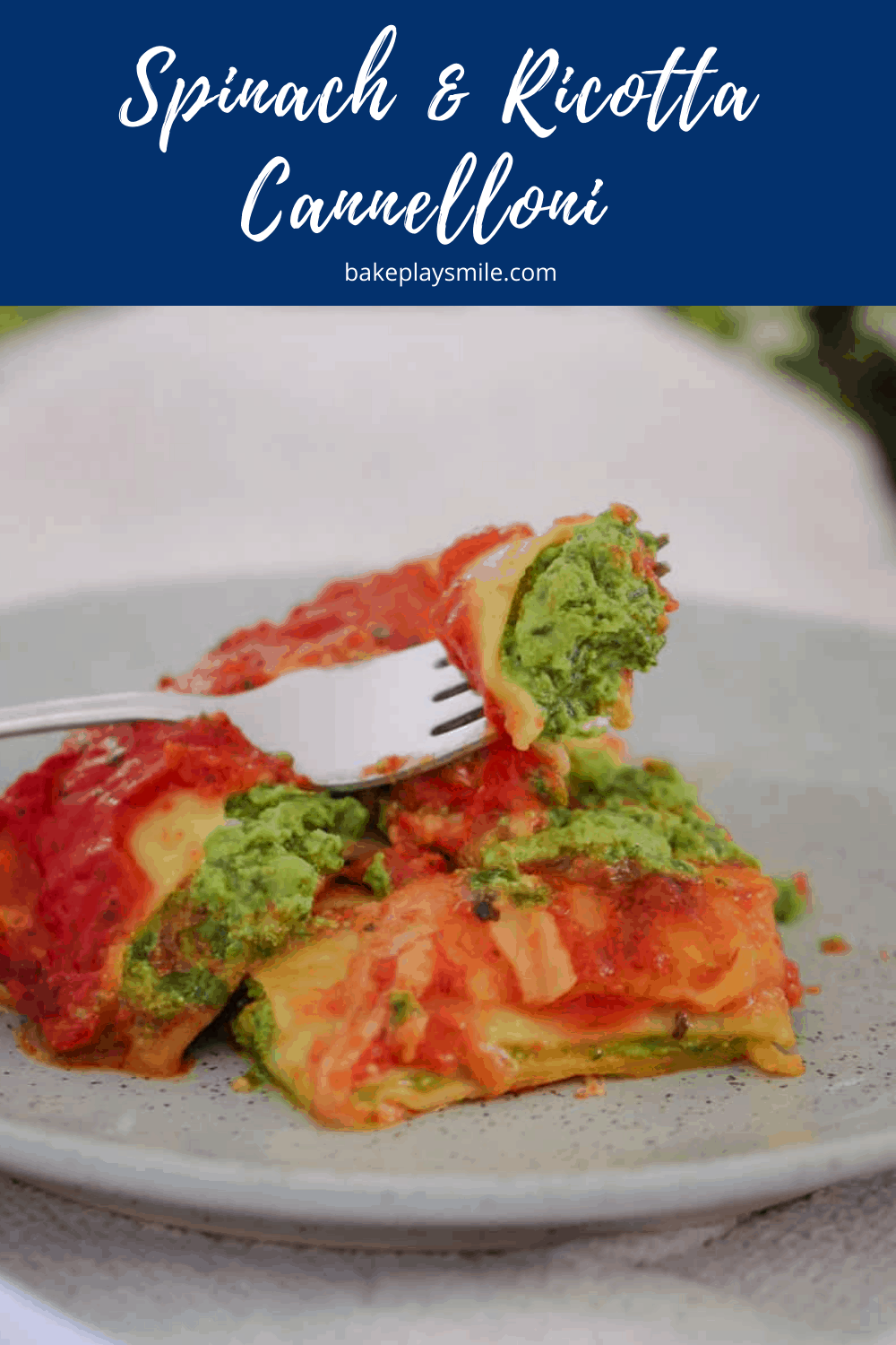 Spinach And Ricotta Cannelloni | 40 Minutes - Bake Play Smile