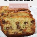 Slices of a super moist zucchini loaf studded with chocolate chips throughout.