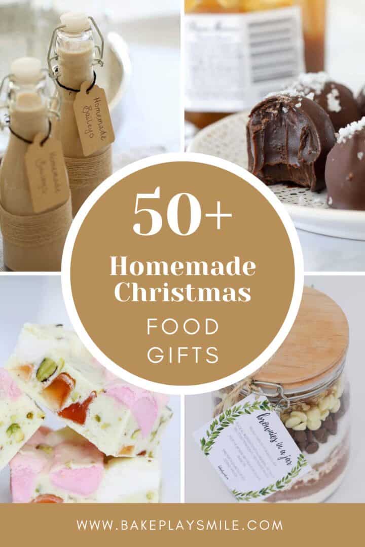50+ Homemade Christmas Food Gifts - Bake Play Smile