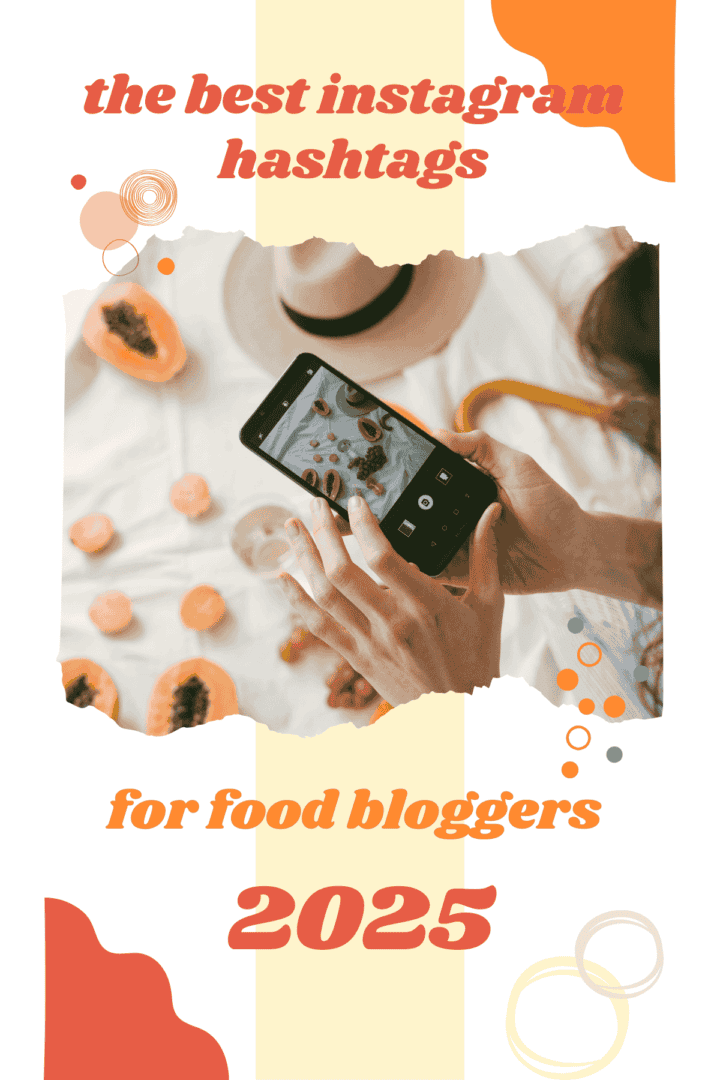 500+ Very Best Instagram Hashtags for Food Bloggers 2025 - Bake Play Smile